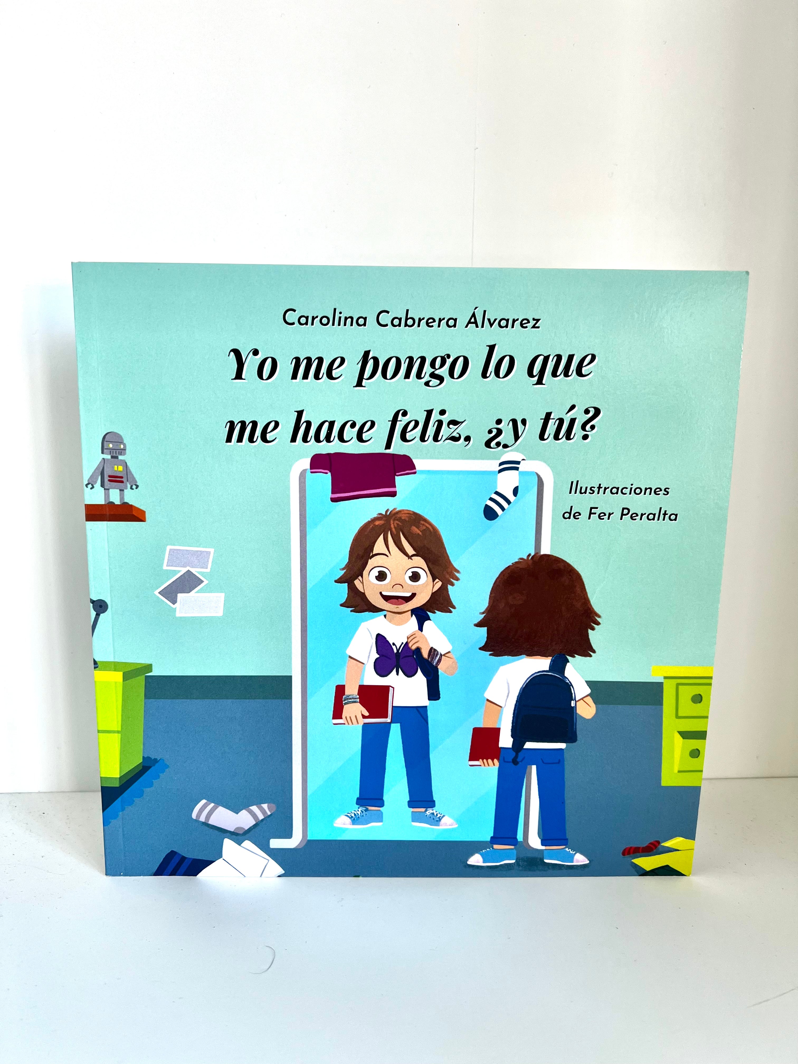Portada de Yo me pongo lo que me hace feliz ¿y tú?