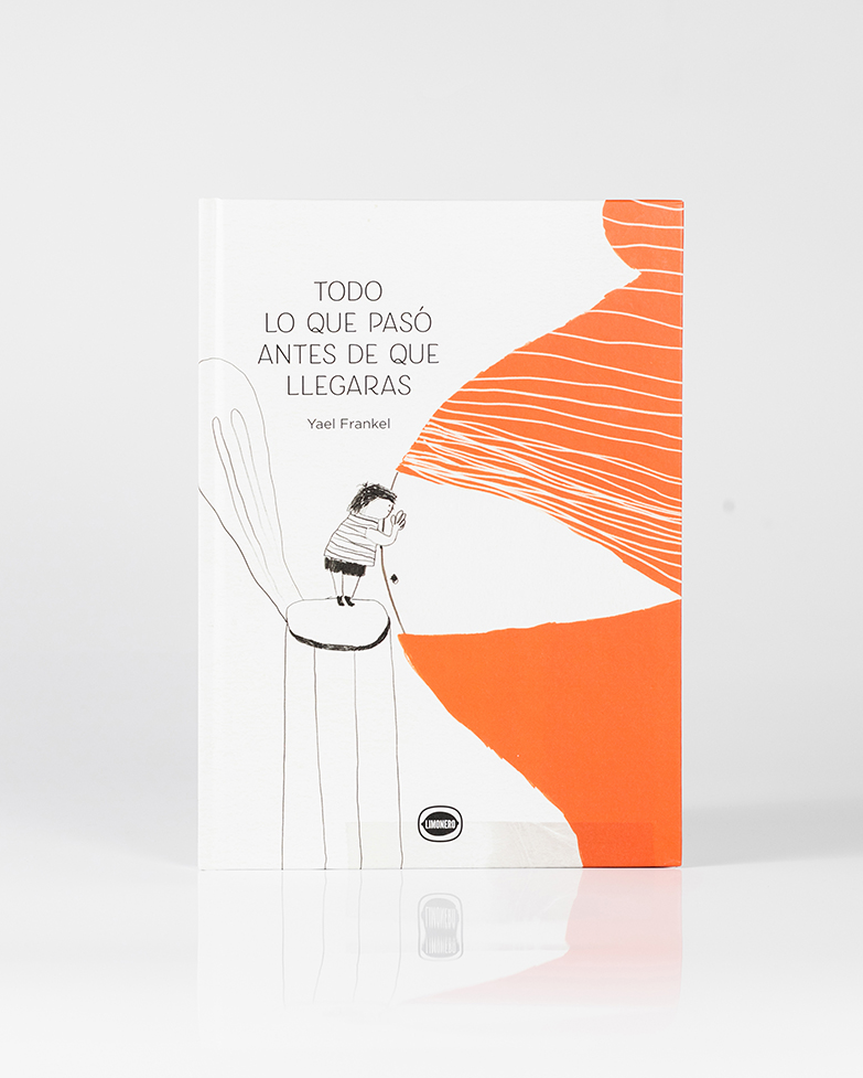 Portada de Todo lo que pasó antes de que llegaras