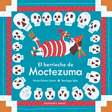 Portada de El berrinche de Moctezuma