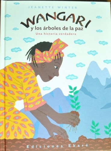 Portada de Wangari y los arboles de la paz una historia verdadera